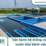vận hành hệ thống xử lý nước thải bệnh viện