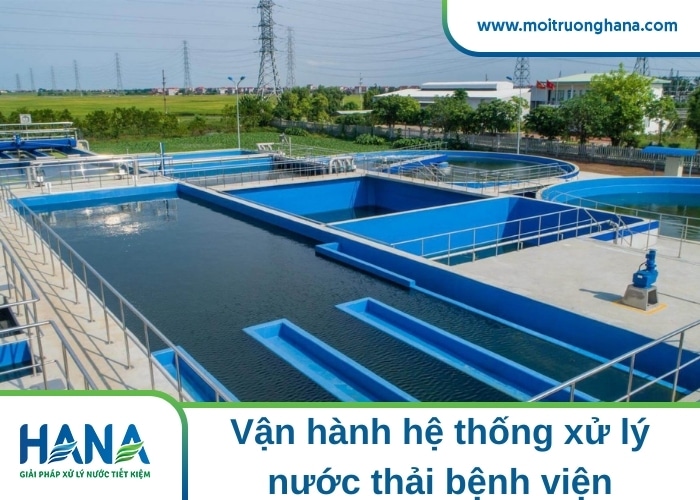 vận hành hệ thống xử lý nước thải bệnh viện