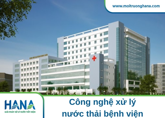 công nghệ xử lý nước thải bệnh viện