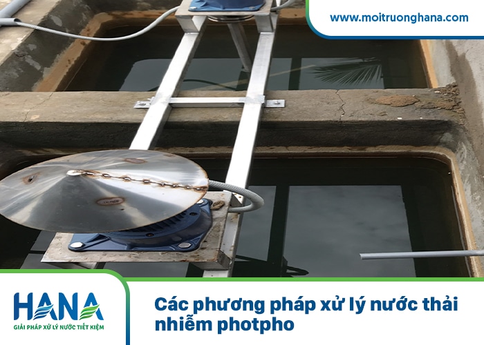Các phương pháp xử lý nước thải nhiễm photpho