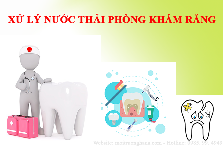 xu ly nuoc thai phong kham rang