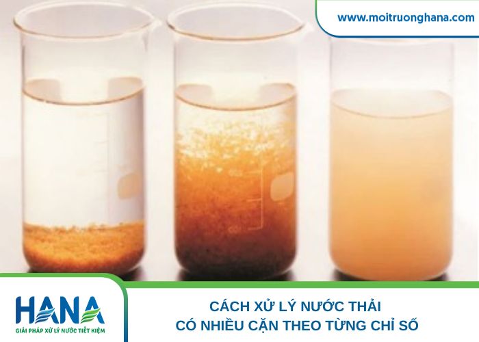 Cách xử lý nước thải có nhiều cặn theo từng chỉ số