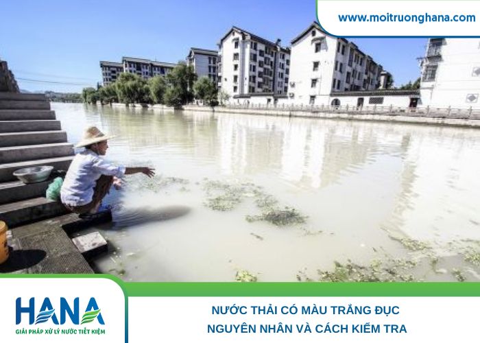 Nước thải có màu trắng đục