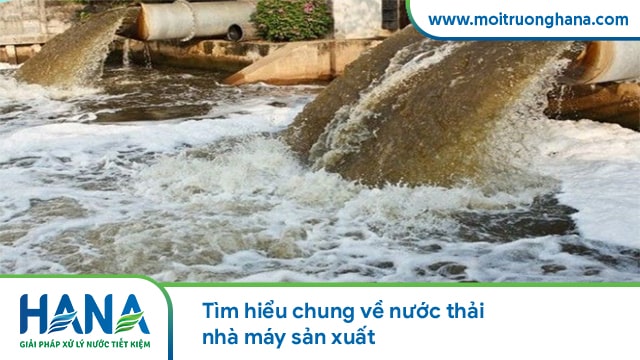 Tìm hiểu chung về nước thải nhà máy sản xuất