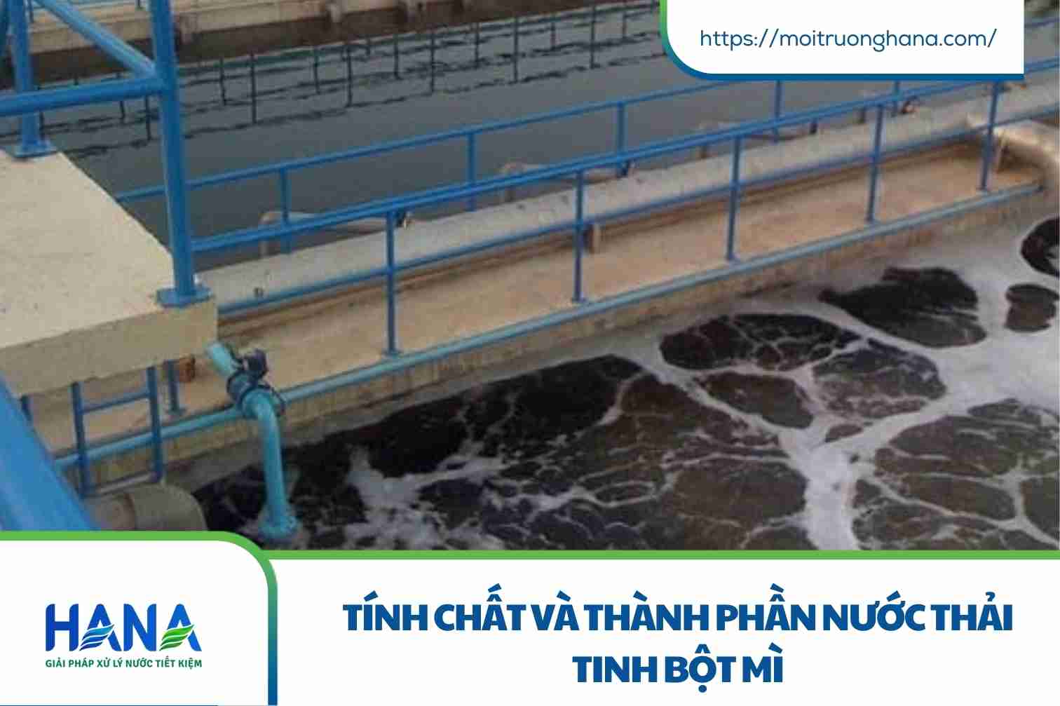 Quy trình xử lý nước thải tinh bột mì khép kín và bền vững cho nhà máy 2 Tính chất và thành phần nước thải tinh bột mì