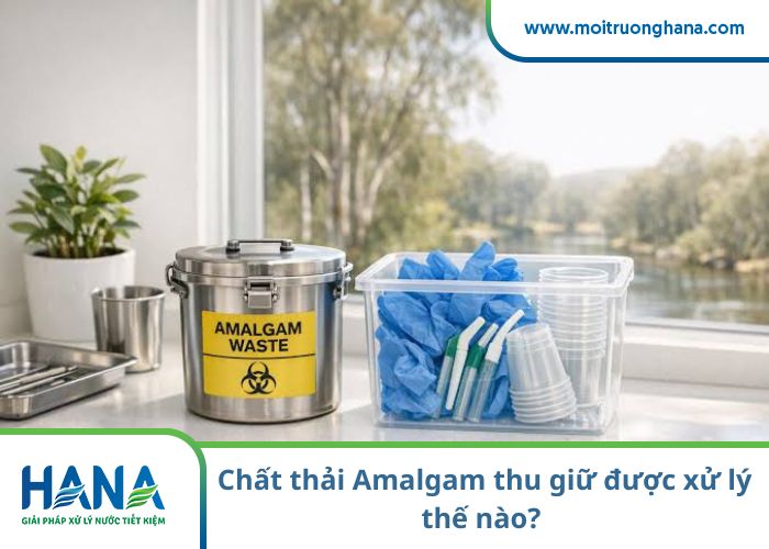 Chất thải Amalgam thu giữ được xử lý thế nào?