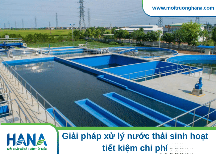 Làm sao để xử lý nước thải sinh hoạt đạt chuẩn mà vẫn tiết kiệm chi phí? 4 giải pháp xử lý nước thải sinh hoạt