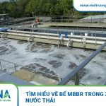 Tìm hiểu về bể MBBR trong xử lý nước thải